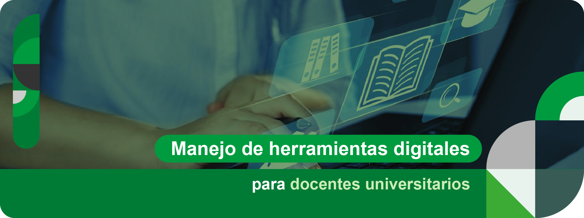 Diplomado: Manejo de herramientas digitales para docentes Universitarios.