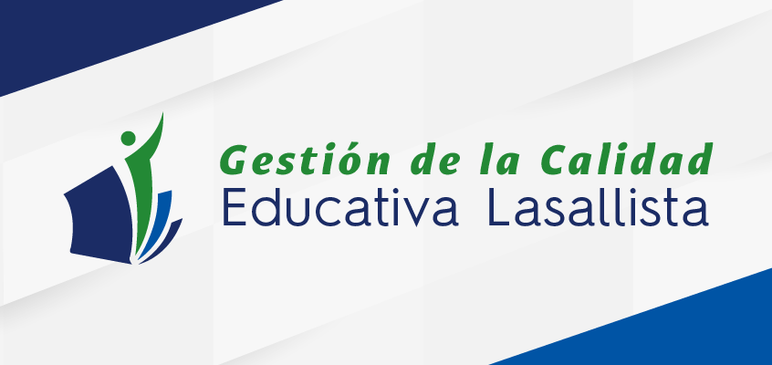 Gestión de la Calidad Educativa Lasallista